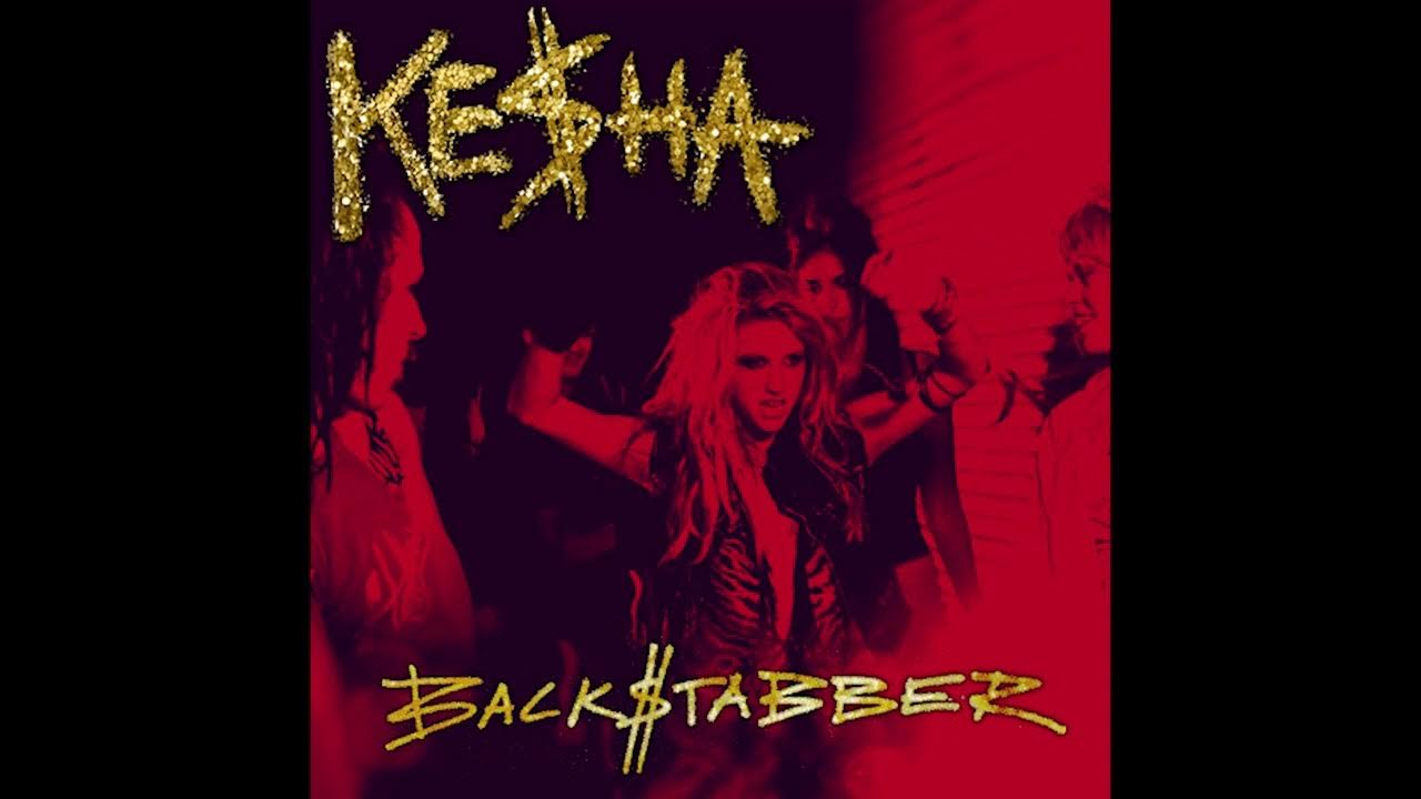 Обложка песни backstabber. Backstabber обложка. Backstabber. Backstabber kesha обложка. Backstabber.