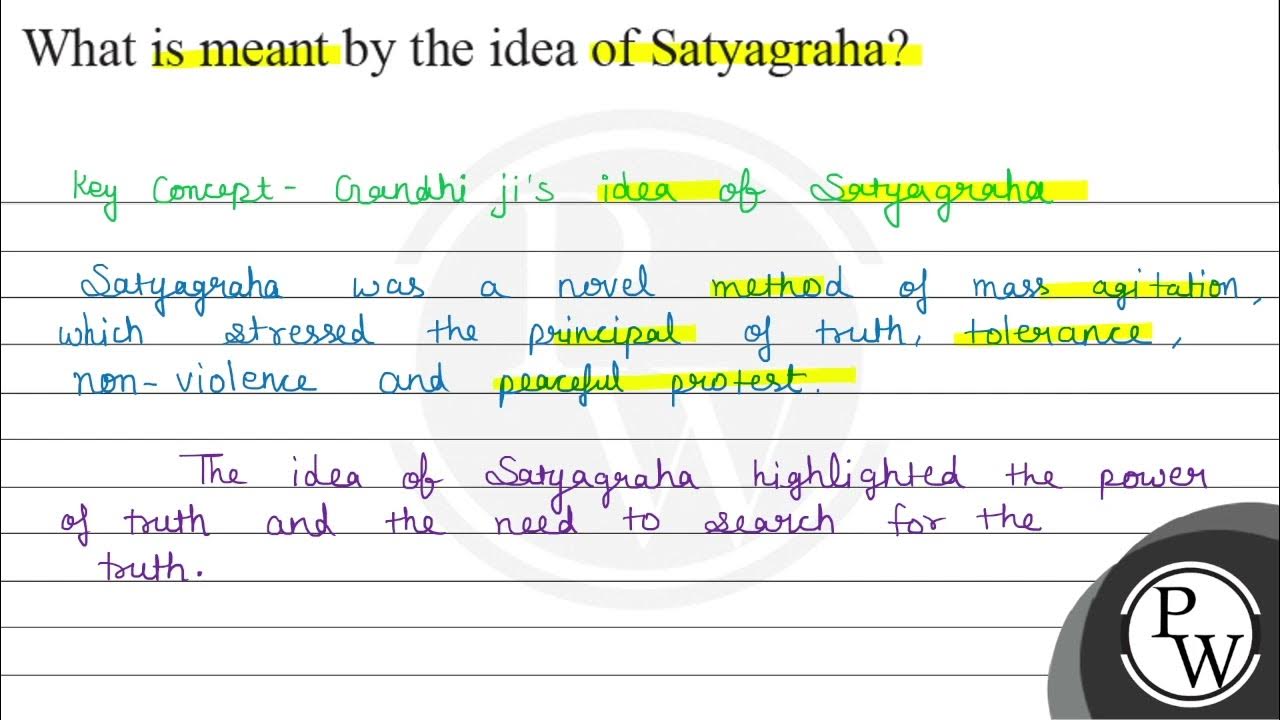 What is meant by the idea of satyagraha key concept gandhi jis idea of