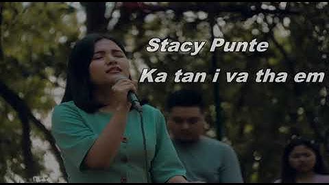 Stacy Punte ++Lalpa Ka tan i va tha em