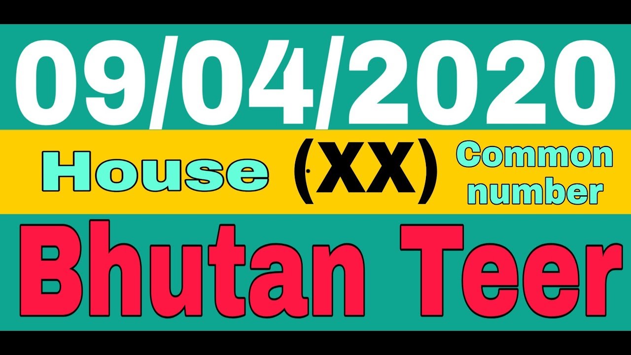 Bhutan teer common number Bhutan Teer House Ending Teer Tips