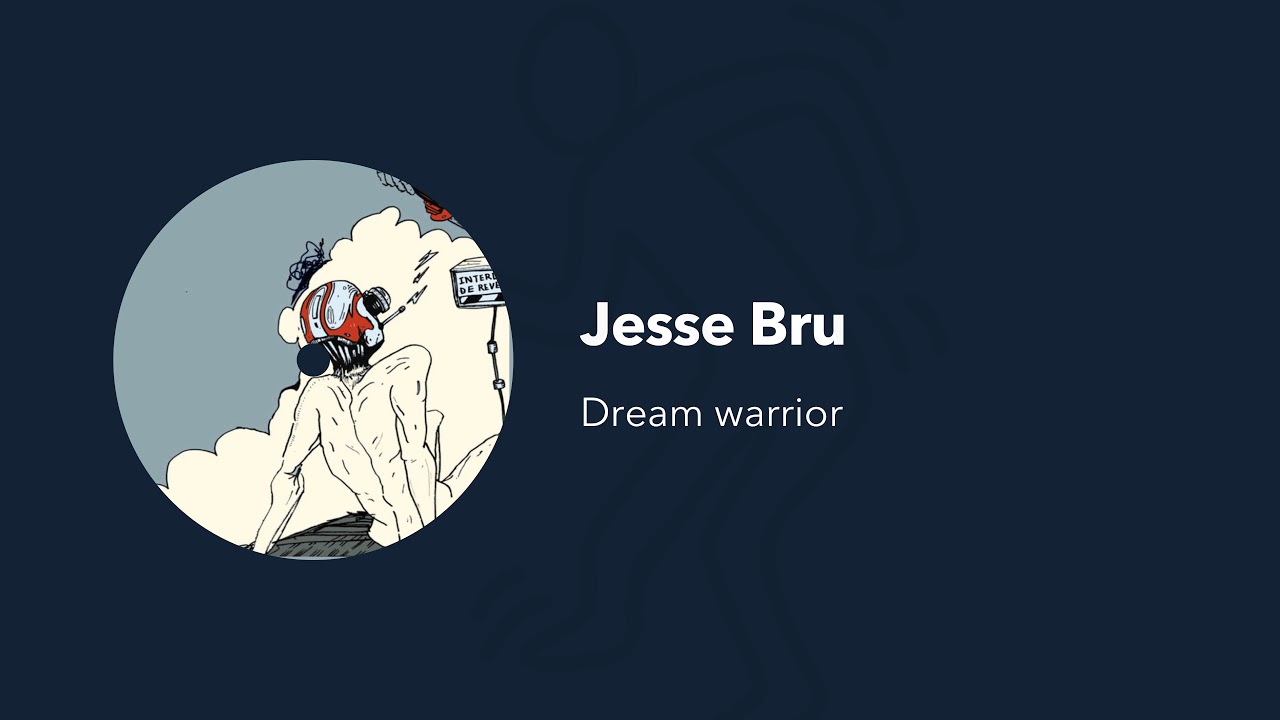 Jesse Bru - Dream warrior