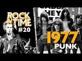 O ROCK DE 1977 - A origem do Punk e a morte do Rei | ROCK IN TIME #20