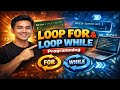LOOP FOR &amp; LOOP WHILE  |  Programming