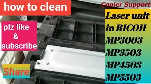 How to Clear Error SC 272-01/How to clean laser unit in  Ricoh MP C3003 / MP C3503/ MP C4503.