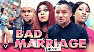 BAD MARRIAGE EPISODE 1