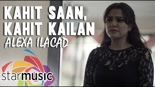 Kahit Saan, Kahit Kailan - Alexa Ilacad (Music Video) chords