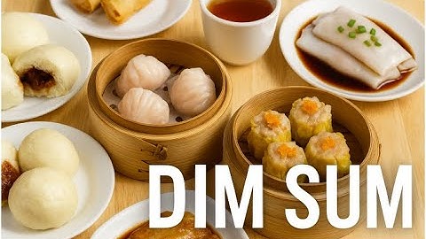 Dim Sum  The Heart of Chinese Cuisine / History/ Ingredients/ and How to Enjoy It