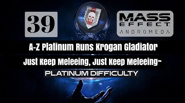 Mass Effect Andromeda Multiplayer - Platinum Run with Krogan Gladiator