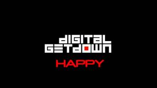 DIGITAL GETDDOWN - HAPPY