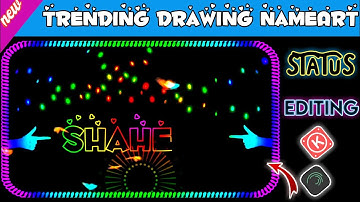 New Color Wala Name Drawing Status Kinemaster & Alight Motion  Me Kese Bnaye| Name Artt Video| 2021|