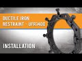 Ductile Iron Restraint - UFR1400