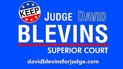 ELECT TO KEEP DAVID BLEVINS SUPERIOR COURT JUDGE