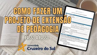 COMO FAZER O PROJETO DE EXTENSÃO DA CRUZEIRO DO SUL DO CURSO DE PEDAGOGIA