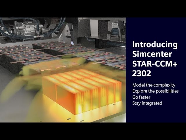 Simcenter STAR-CCM+ 2302 – What's New?