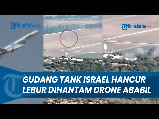 DETIK-DETIK Drone Ababil Hantam Gudang Tank Israel di Barak Yeftah Hingga Hancur Lebur class=