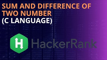 "HackerRank Solution: Sum and Difference of Two Numbers in C"