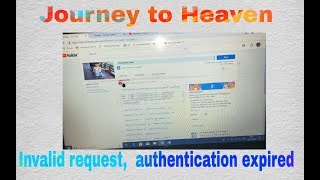 INVALID REQUEST, AUTHENTICATION EXPIRED PROBLEM IN YOUTUBE