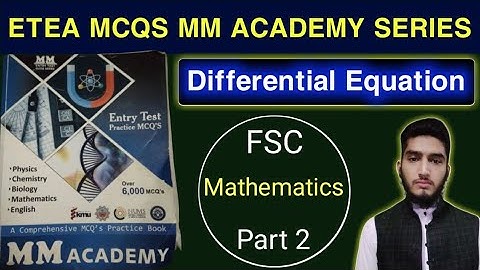 ETEA mcqs | MM academy series | Differential Equation | chapter # 09 | FSC part 2 Mathematics