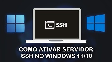 Como ativar servidor SSH nativo do Windows 11/10