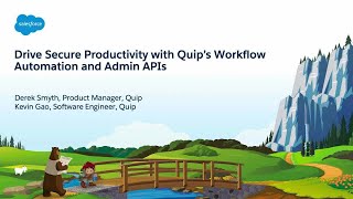 Drive Secure Productivity with Quip's Workflow Automation and Admin APIs