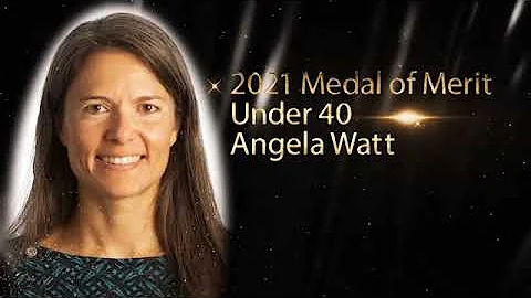 2021 Medal of Merit under 40, Angela Watt, America...