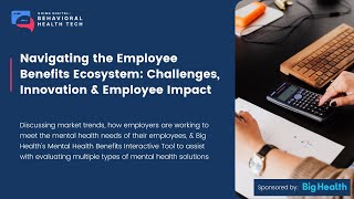 Navigating the Employee Benefits Ecosystem: Challenges, Innovation & Employee Impact