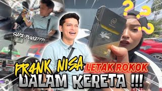 AKU LETAK R0KOK DALAM KERETA NISA !!! NISA GELAB4H !!!