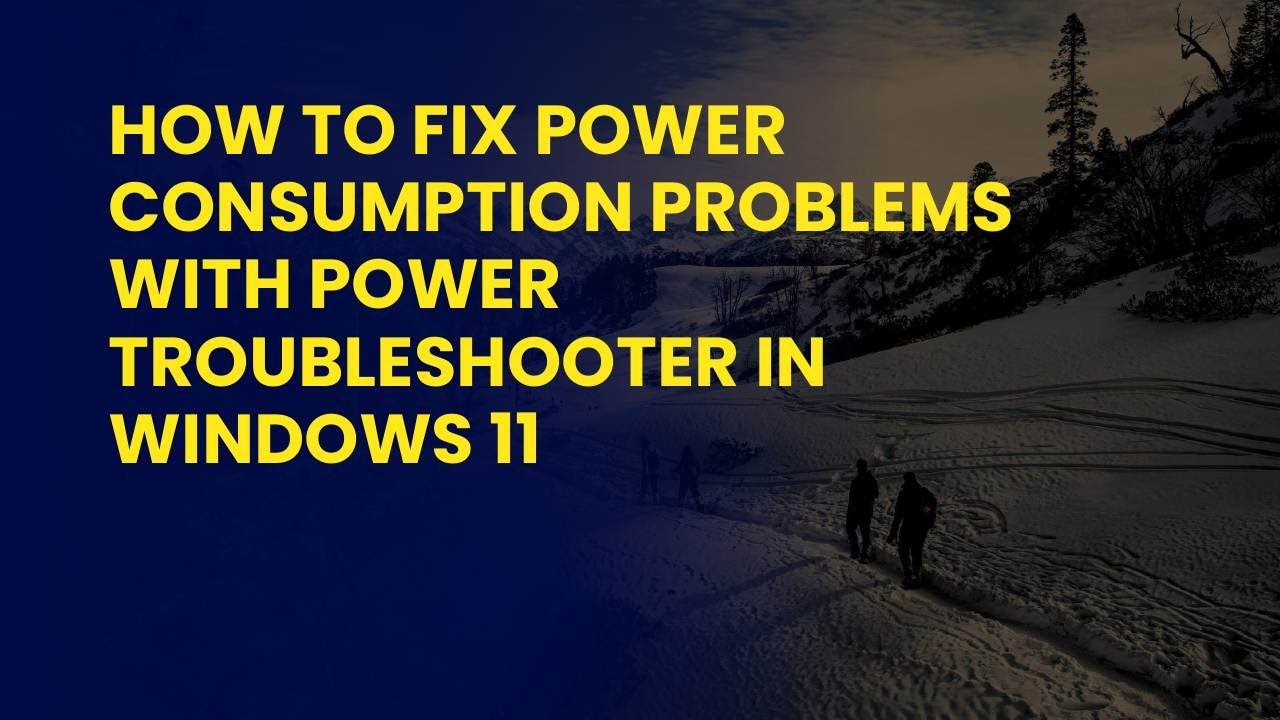 Как исправить проблемы с энергопотреблением с помощью средства устранения неполадок питания в Win...