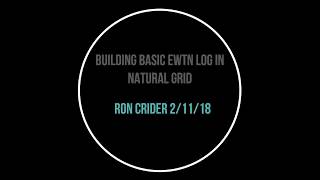 Building EWTN Basic Log in Natural Grid Ron Crier 2 11 18
