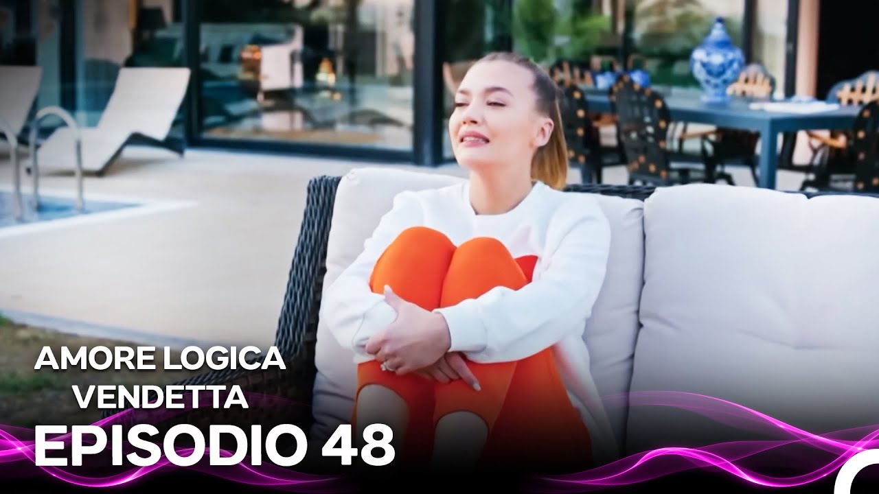 Amore Logica Vendetta Episodio 48 (Doppiato in Italiano)