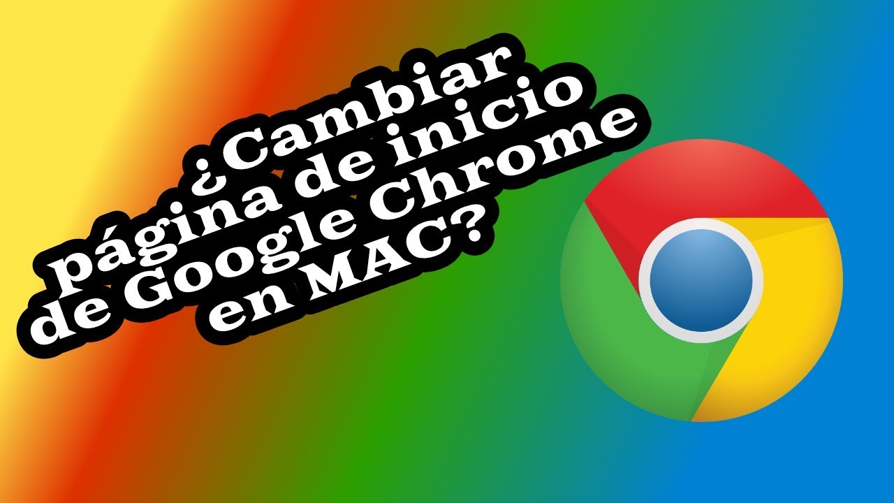 Como poner google como pagina principal