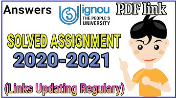Ignou Solved Assignment answers 2020-2021 pdf / BA BSC BCOM MA MSC MCOM