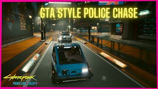 Gta Style Police Chase - Cyberpunk 2077 Phantom Liberty