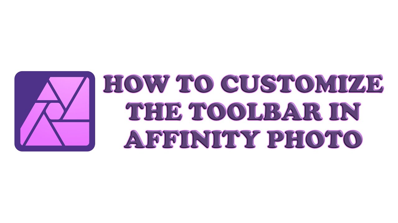 How to Customize Toolbar Affinity Photo - YouTube