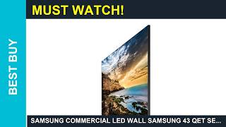 Samsung commercial LED wall SAMSUNG 43 QET Series LFD Display with Integrated Guide