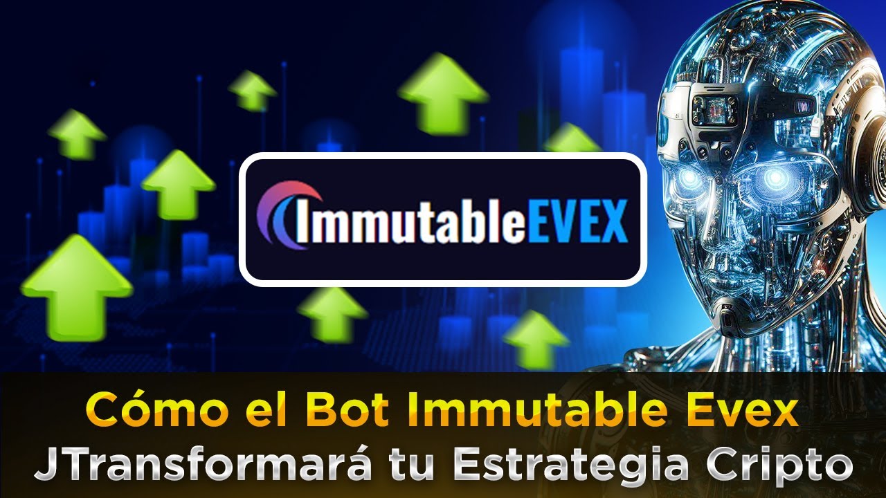 Inmutable Evex Bot Revisión - ¿Cómo Crypto Bot va a transformar su  estrategia Crypto? ¿Legítimo - YouTube
