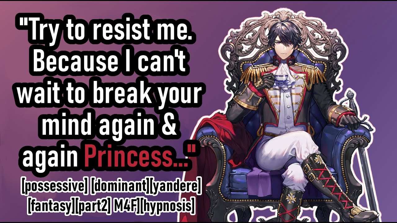 asmr yandere Prince brainwashes you 