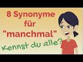 Wortschatz erweitern: Synonyme &quot;manchmal&quot;, Deutsch lernen, B2, C1, DSH, TestDaF, TELC C1 Hochschule