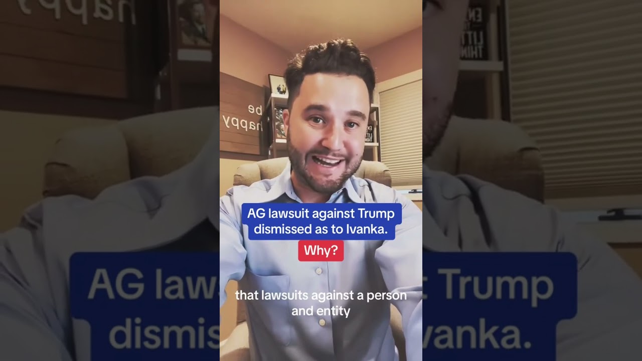 AG lawsuit against Trump dismissed as to Ivanka. Why?
