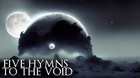 Five Hymns to the Void (8 Hour Dark Ambient Mix)