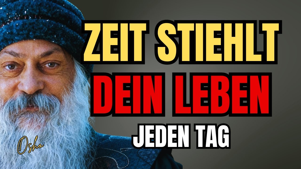 Die Illusion der Zeit Die Jeden Tag Dein Leben Stiehlt - Osho