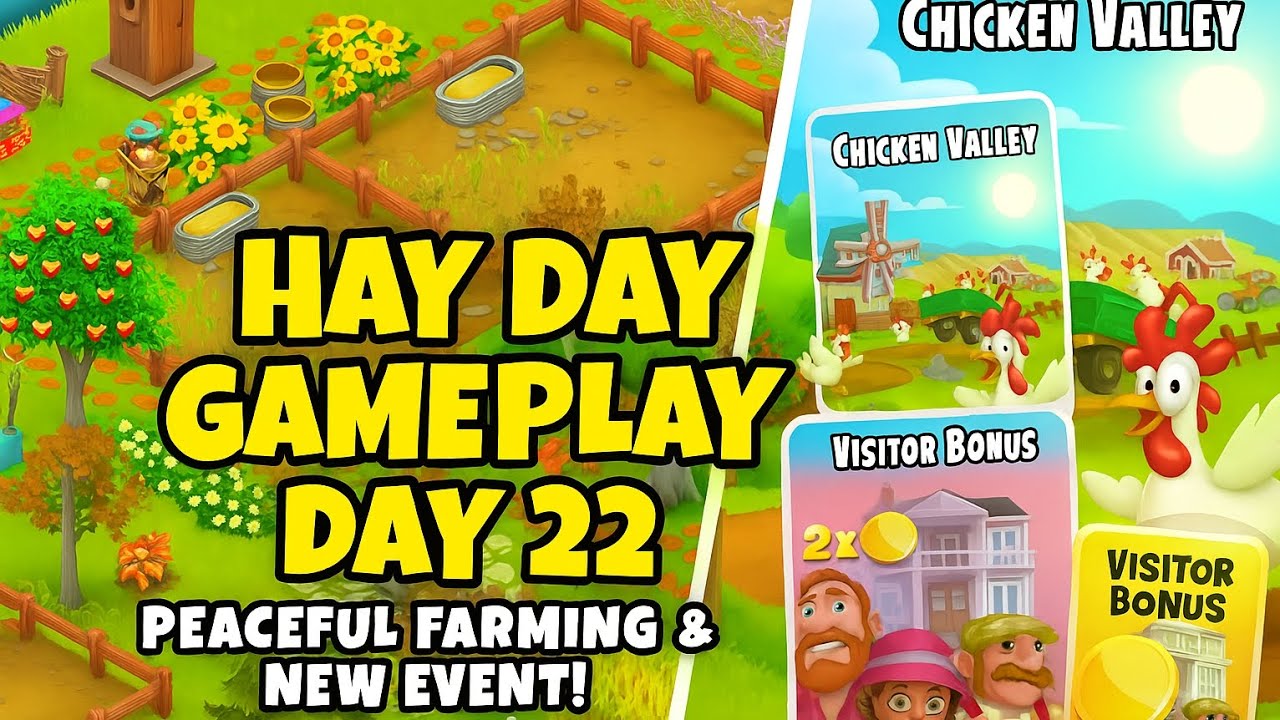 Hay Day Day 22 | Visitor Bonus + Chicken Valley Event | Relaxing Gameplay