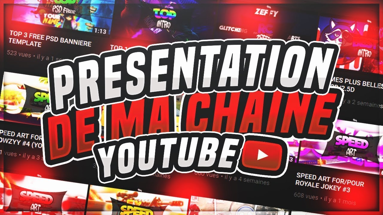 PRESENTATION DE MA CHAINE YOUTUBE - YouTube