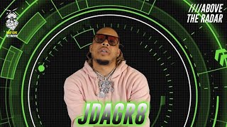 ABOVE THE RADAR: JDAGR8 INTERVIEW