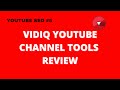 VidiQ Pro - Youtube Channel Tools Review