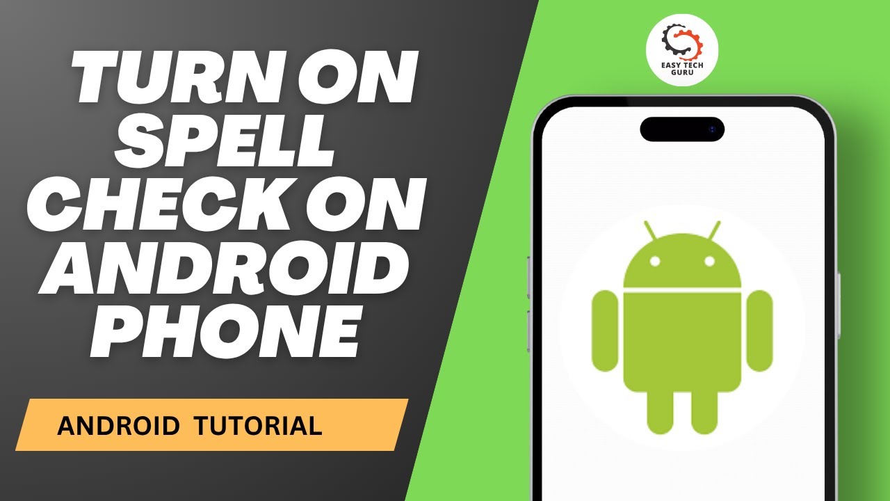 Spell Phone How to Turn on Spell Check on Android Phone - YouTube