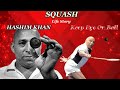 The squash legend hashim khan life story squash