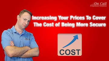 Increasing Your Prices to Cover the Cost of Being More Secure | DFARS NIST SP 800-171 CMMC Tip