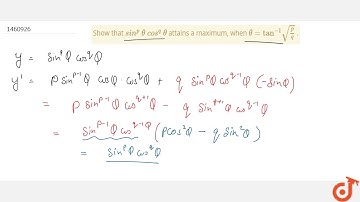 Show that `s in^p\\ theta\\ cos^q\\ theta` attains a maximum, when `theta=tan^(-1)sqrt(p/q)` .