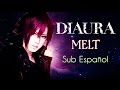 DIAURA - Melt [Sub Español]